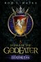 [Annals of the God Eater 01] • Deathless · Annals of the God Eater book 1 (The God Eater Saga)